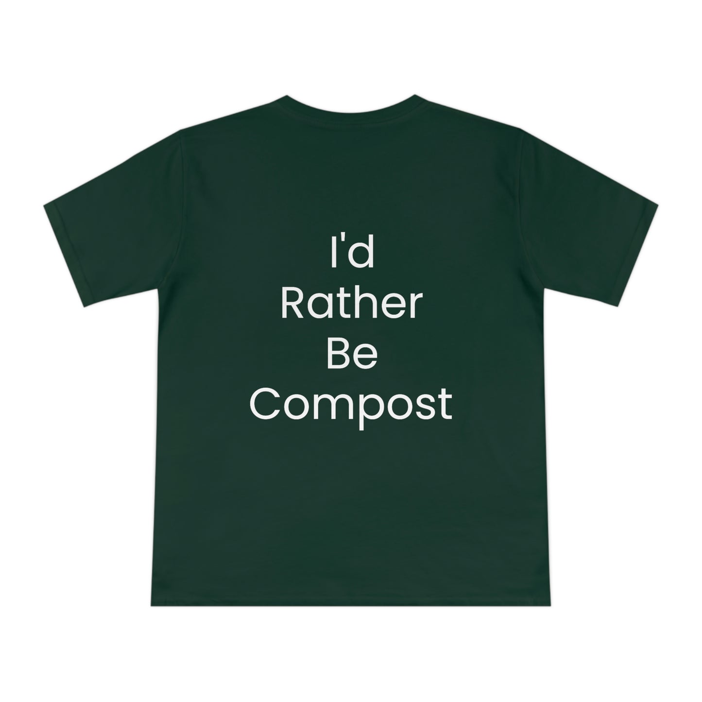 Classic I'd Rather Be Compost T