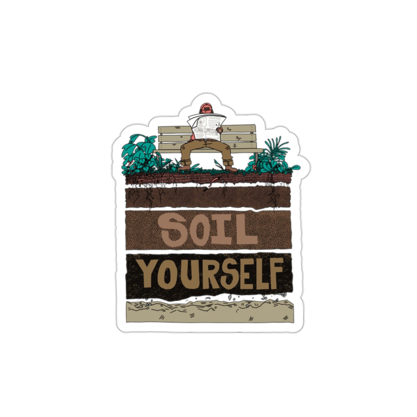 Soil Yourself Die-Cut Stickers