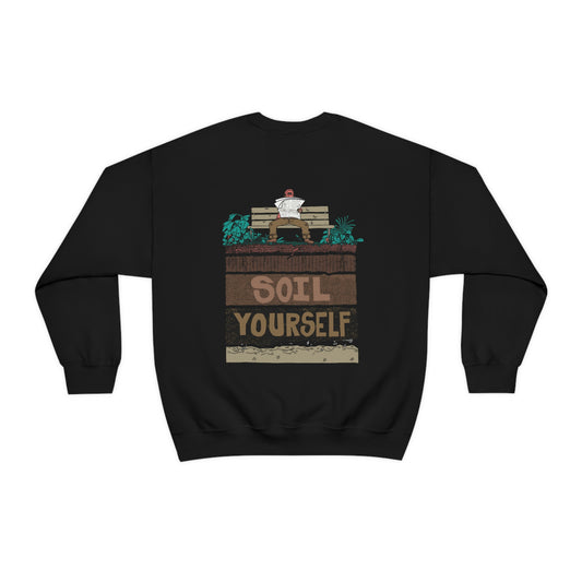 Soil Yourself Crewneck Sweatshirt