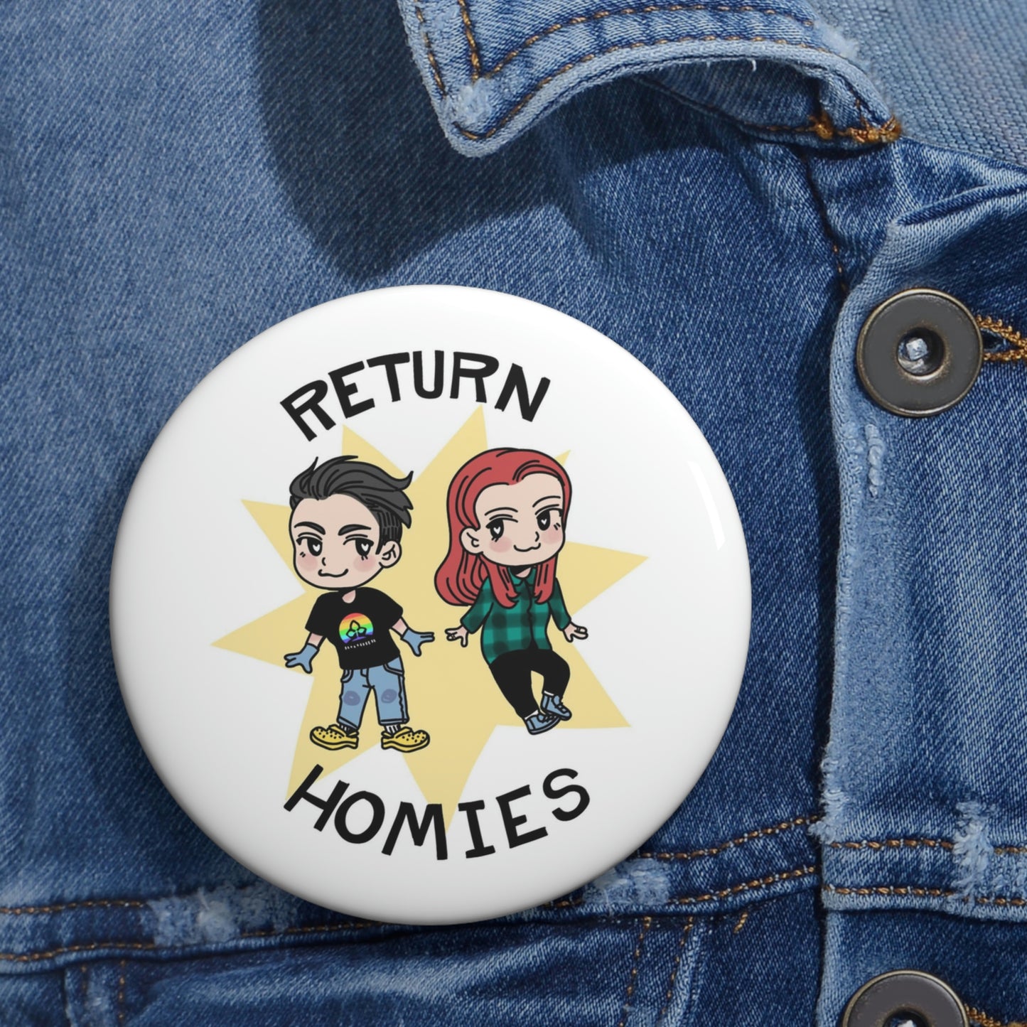 Return Homies Pin Buttons